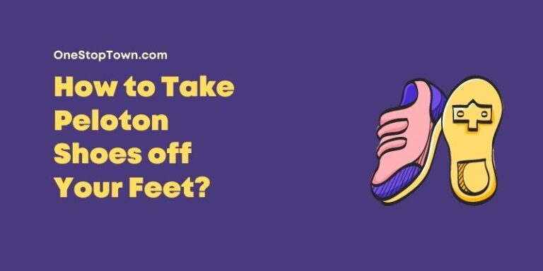 How to Take Peloton Shoes off Your Feet?