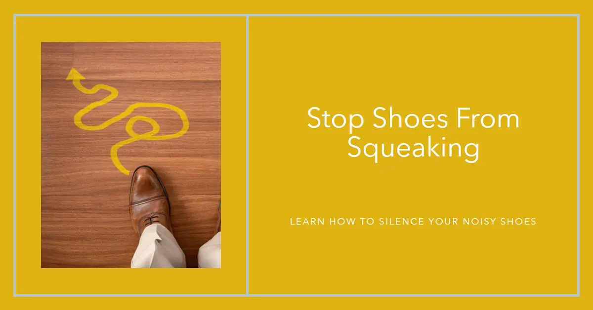 How To Stop A Shoes From Squeaking?