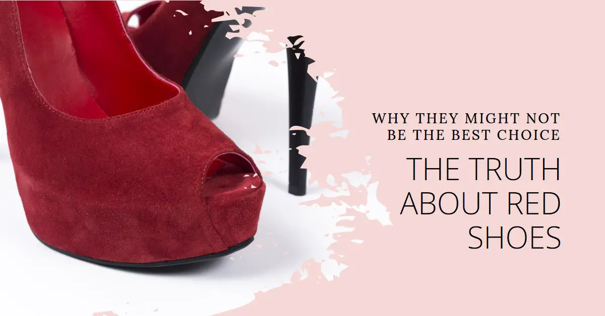 What Is Wrong With Red Shoes?