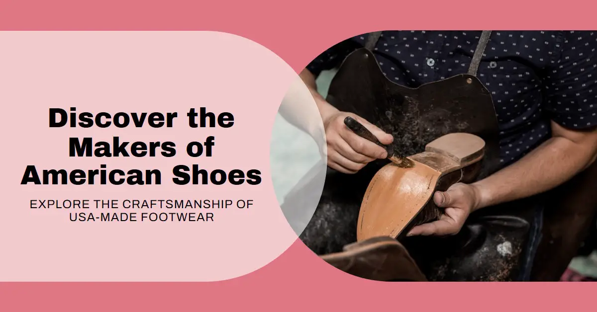 Who Makes Shoes In USA?